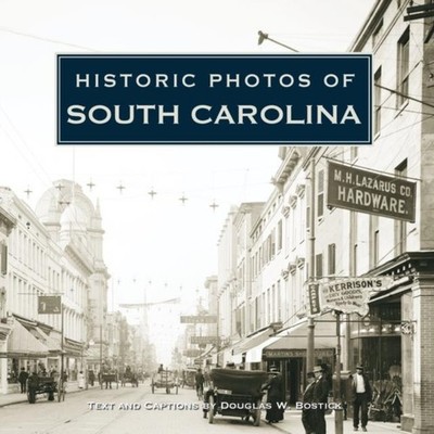 Historic Photos of South Carolina Turner Publishing Company - IPS