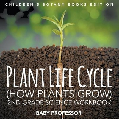 Baby Professor Plant Life Cycle (How Plants Grow) (Taschenbuch)