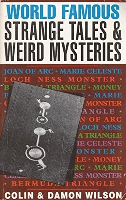 World Famous Strange Tales & Weird Mysteries (Magpie),Colin Wils