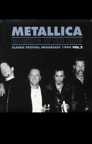 Metallica - Rocking At The Ring Volume 2 Festival Broadcast Vinyl Record 2 Lp