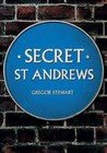 Secret St Andrews by Gregor Stewart (Paperback, 2016)