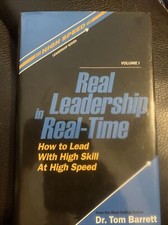 Real Leadership in Real-Time Vol. 1: Hardcover Book by Dr. Tom Barrett