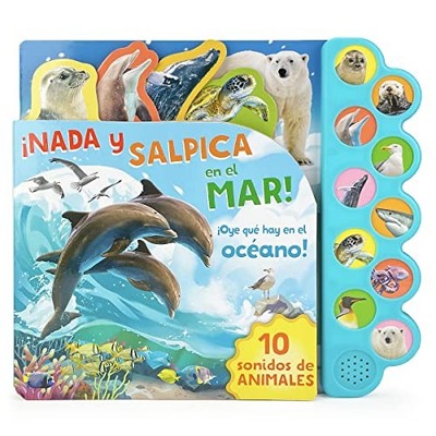 ¡Nada y Salpica en el Mar! / Swim, Splash, in the Sea! Children's Sound Boa...