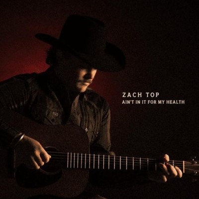 Zach Top - Ain t In It For My Health (2xLP) (Mint (M)) - 3862049689
