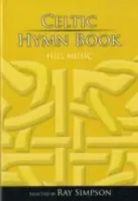 Ray Simpson | Simpson, R: Celtic Hymn Book - Full Music | Buch | Englisch (2005)
