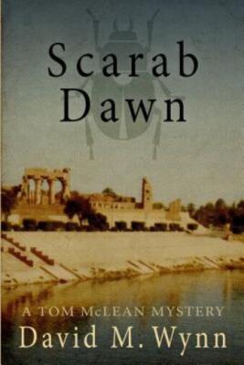 Scarab Dawn: A Tom Mclean Mystery