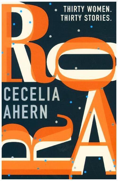 Thumbnail - Roar Thirty Women. Thirty Stories Cecelia Ahern Taschenbuch 337 S.
