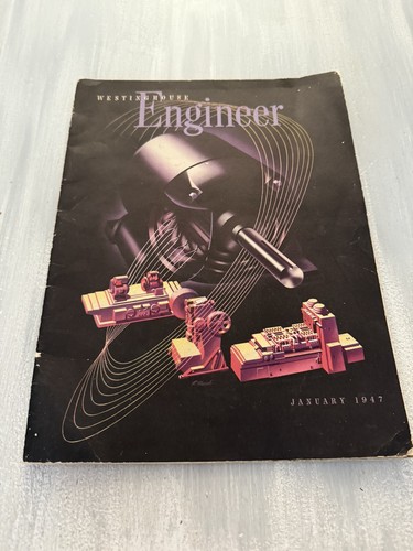 Westinghouse Ingenieur Januar 1947 Technik heute