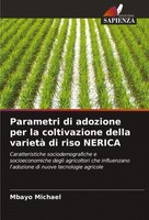 Parametri Di Adozione Per La Coltivazione Della Varietà Di Riso Nerica Michael