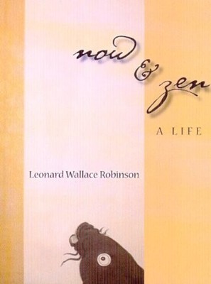 Now & Zen: Ein Leben (Luchshausbücher), Leonard Robinson, sehr gutes Buch