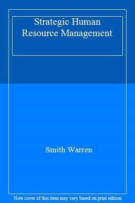 Strategic Human Resource Management,Smith Warren