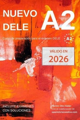 Nuevo DELE A2: Versi?n 2020. Preparaci?n para el examen. Modelos de examen DELE