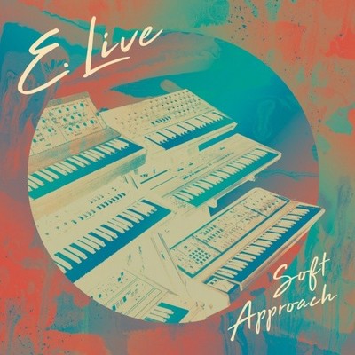 E. LIVE Soft Approach LP NEW VINYL Star Creature 