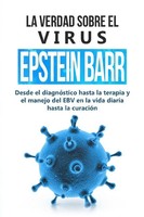 Anna-Lena Tesche | La Verdad Sobre El Virus Epstein-Barr: Desde El...