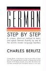 German Step-by-Step: A Unique, Short-Cut Method to Learn and Spe