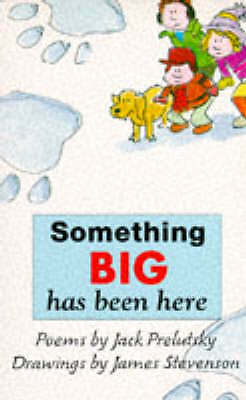 Something Big Has Been Here by 