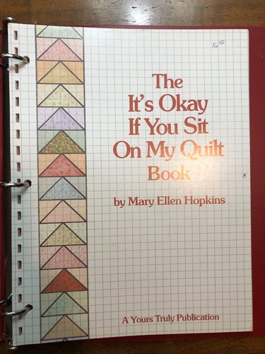 DAS IST OKAY, WENN SIE AUF MEINEM QUILT SITZEN BUCH von Mary Ellen Hopkin/3 Ring Mappe