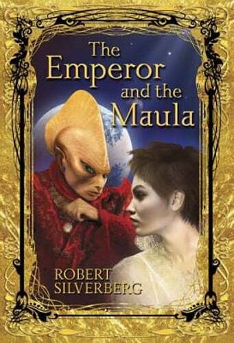 The Emperor and the Maula by Robert Silverberg: Used