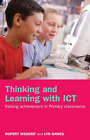 Thinking and Learning with ICT: Raising Achievement in Primary Classrooms by Rupert Wegerif, Lyn Dawes (Paperback, 2004)