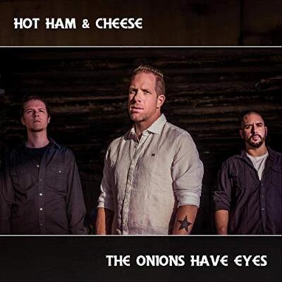 Hot Ham And Cheese - The Onions Have Eyes [CD]