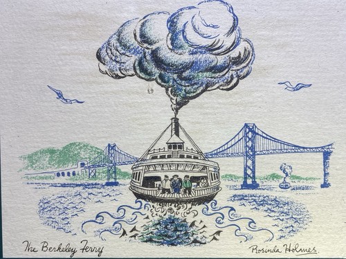 ROSINDA HOLMES THE BERKELEY FERRY LITHOGRAPH/Etching;Painting SAN FRANCISCO, CA