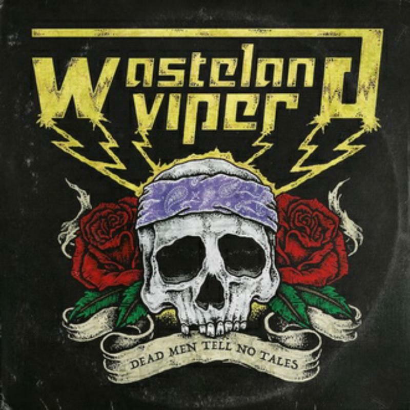 Wasteland Viper Dead Men Tell No Tales CD WHD325 NEW