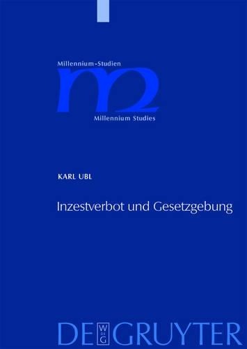 Karl Ubl Inzestverbot und Gesetzgebung (Hardback)