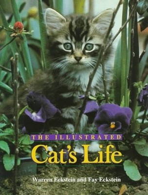 The Illustrated Cat's Life by Eckstein, Warren, Good Book