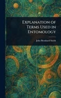 Erklärung der in der Entomologie verwendeten Begriffe von John Bernhard Smith Hardcover Buch