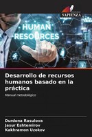 Durdona Rasulova (U. A.) | Desarrollo De Recursos Humanos Basado En La PráCtica