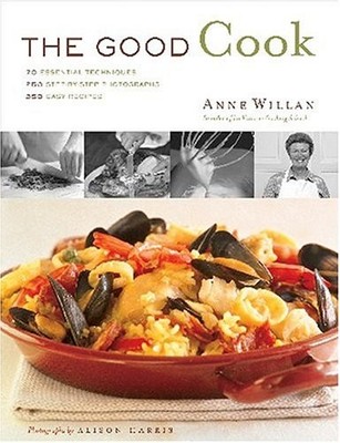 The Good Cook: 70 Essential Techniques,Anne Willian
