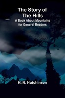 H. N. Hutchinson | The Story Of The Hills | Taschenbuch | Englisch (2024)