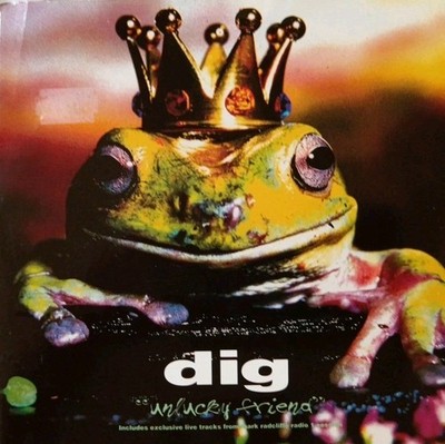 Dig-Unlucky Friend (Radio Edit) 1994 Vinyl EP 7'' Single. Radioactive RAX 12.