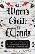 Witch'S Guide to Wands - 9781578635702