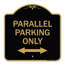 Designer Series - Parallel Parking Only with Bidirectional Arrow Metal Sign