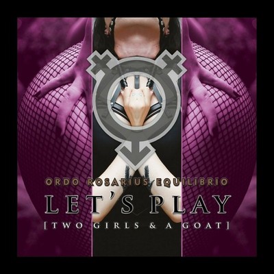ORDO ROSARIUS EQUILIBRIO Let's Play (Two Girls and a Goat) - CD (Digipak)