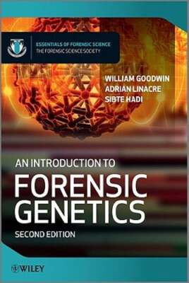 An Introduction to Forensic Genetics by William Goodwin: Used