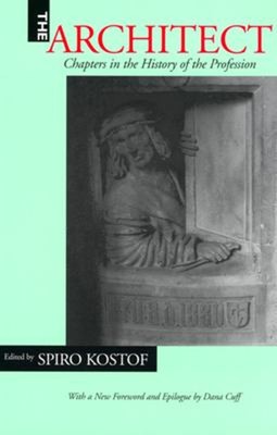 The Architect : Chapters in the History of the Profession Paperba