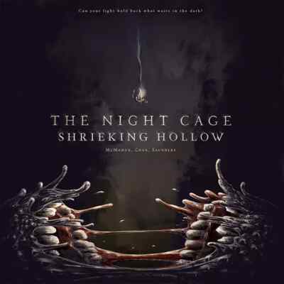 The Night Cage .. Shrieking Hollow Expansion