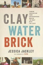 Clay Water Brick: Finding Inspiration from Entrepreneurs Who Do the Most  - GOOD