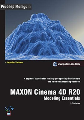 MAXON Cinema 4D R20: Modeling Essent... by Mamgain, Pradeep Paperback / softback