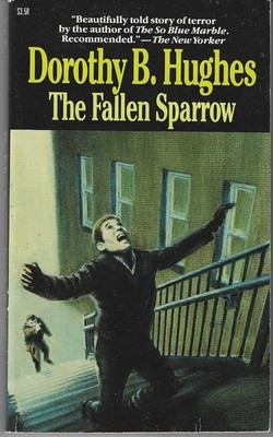 THE FALLEN SPARROW (1988) Dorothy B. Hughes- Noir Thriller Carroll & Graf PB 1st
