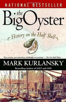 The Big Oyster: History on the Half Shell | Buch | Zustand gut