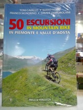 [NC] 50 ESCURSIONI IN MOUNTAIN BIKE IN PIEMONTE E VALLE D'AOSTA	T. CAVALLO – M.