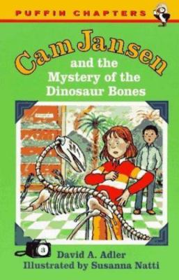 Cam Jansen and the Mystery of the Dinosaur Bones by Adler, David A.