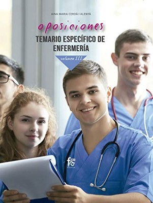OPOSICIONES. TEMARIO ESPEC�FICO DE ENFERMER�A VOL�MEN I -  NEW AINA MAR�A CERD 2