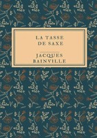 Jacques Bainville | La Tasse De Saxe | Taschenbuch | FranzöSisch | DE | epubli