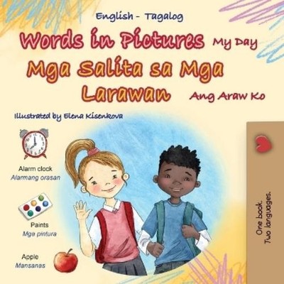 Kidkiddos Books Words in Pictures - My Day (English Tagalog Biling (Taschenbuch)