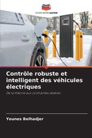 Younes Belhadjer | ContrôLe Robuste Et Intelligent Des VéHicules éLectriques