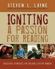 Igniting a Passion for Reading: Successful Strategies for Building Lifetime Readers by Steven Layne (Paperback, 2009)